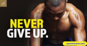 famous-never-give-up-poems-when-life-gets-hard