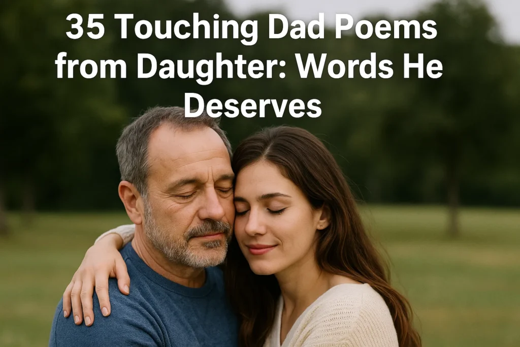 Touching Dad Poems from Daughter - Poem Havens | Touching Poems for Your Loved Ones Touching Dad Poems from Daughter