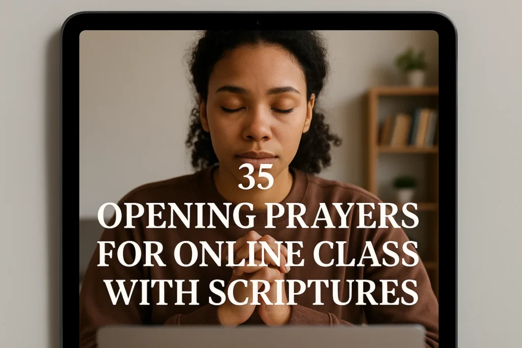 35 Opening Prayers for Online Class with Scriptures - Poem Havens | Touching Poems for Your Loved Ones 35 Opening Prayers for Online Class with Scriptures