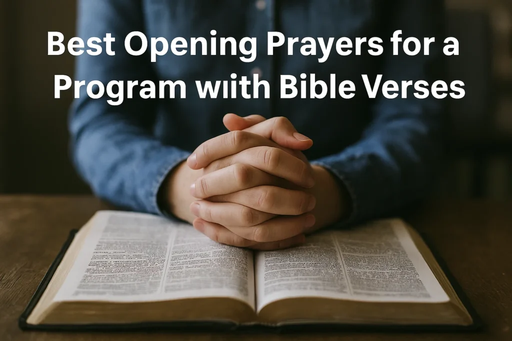 Best Opening Prayers for a Program with Bible Verses - Poem Havens | Touching Poems for Your Loved Ones Best Opening Prayers for a Program with Bible Verses
