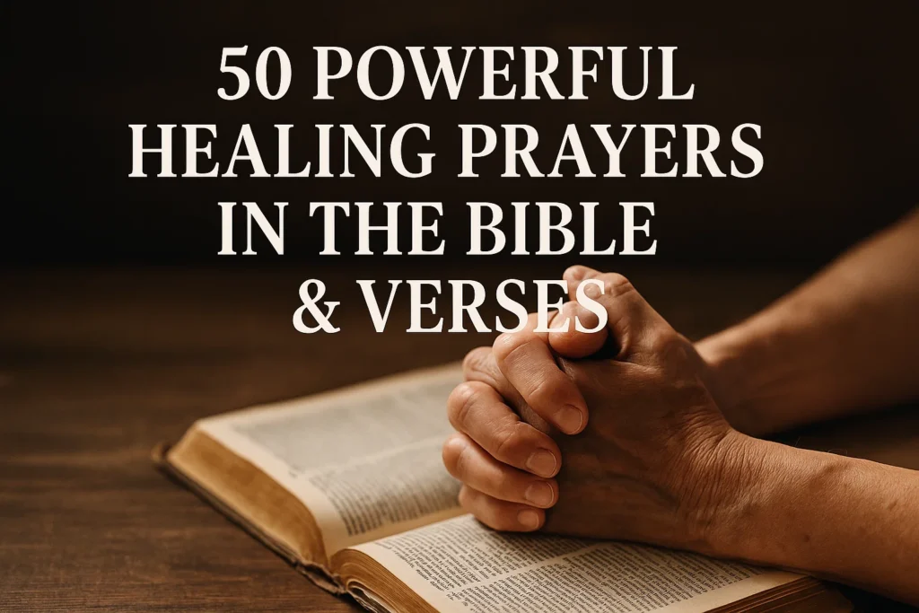 Powerful Healing Prayers in the Bible Verses - Poem Havens | Touching Poems for Your Loved Ones Powerful Healing Prayers in the Bible Verses