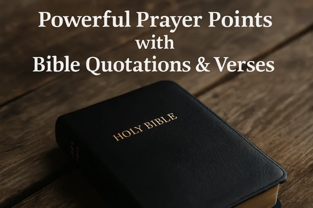 Powerful Prayer Points with Bible Quotations Verses - Poem Havens | Touching Poems for Your Loved Ones Powerful Prayer Points with Bible Quotations Verses